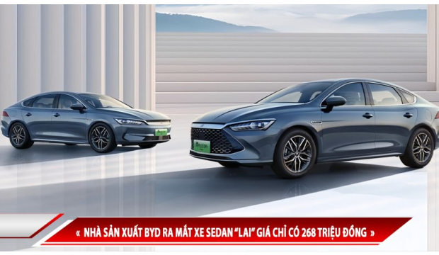 NHÀ SẢN XUẤT BYD RA MẮT XE SEDAN “LAI” GIÁ CHỈ CÓ 268 TRIỆU ĐỒNG